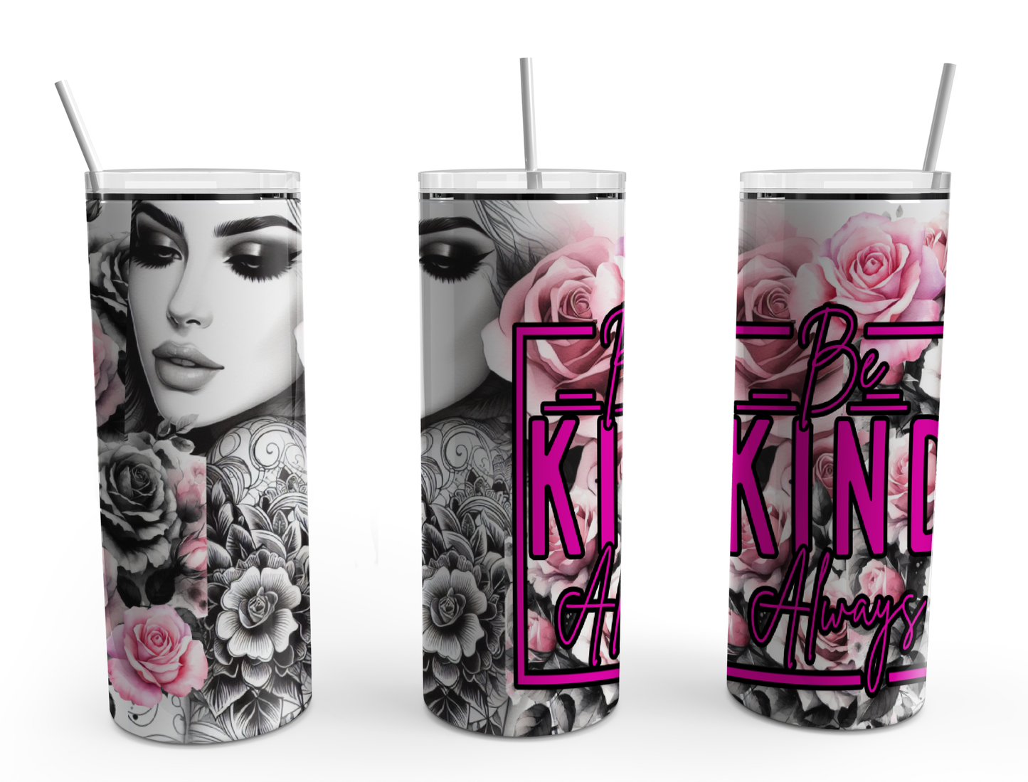 Be Kind always Beauty 20oz Design