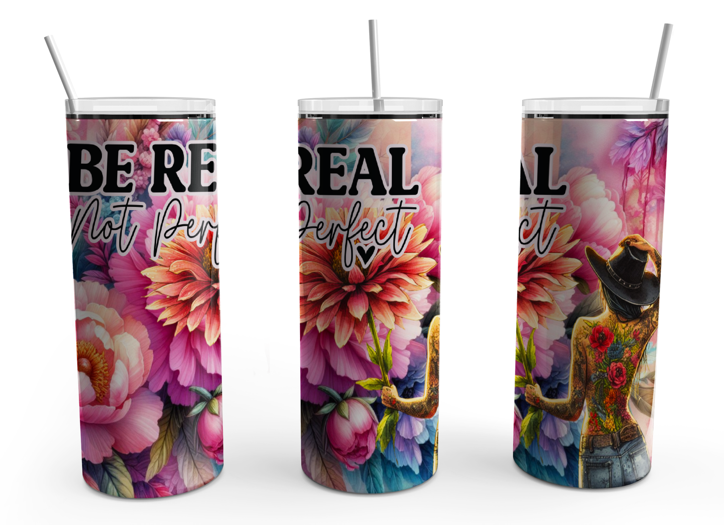 Be Real, Not Perfect 20oz Design