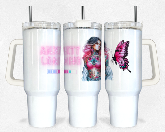 Anxiety Loading 40oz Design