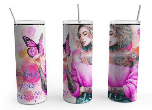 Be Kind to yourself 20oz Design