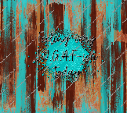 Feeling IDGAF'ish Design