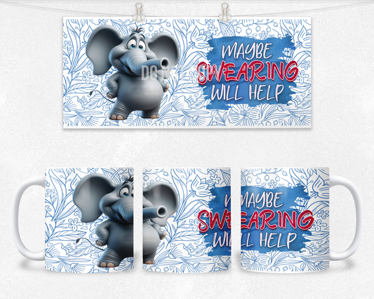 Maybe Swearing will help Mug Design