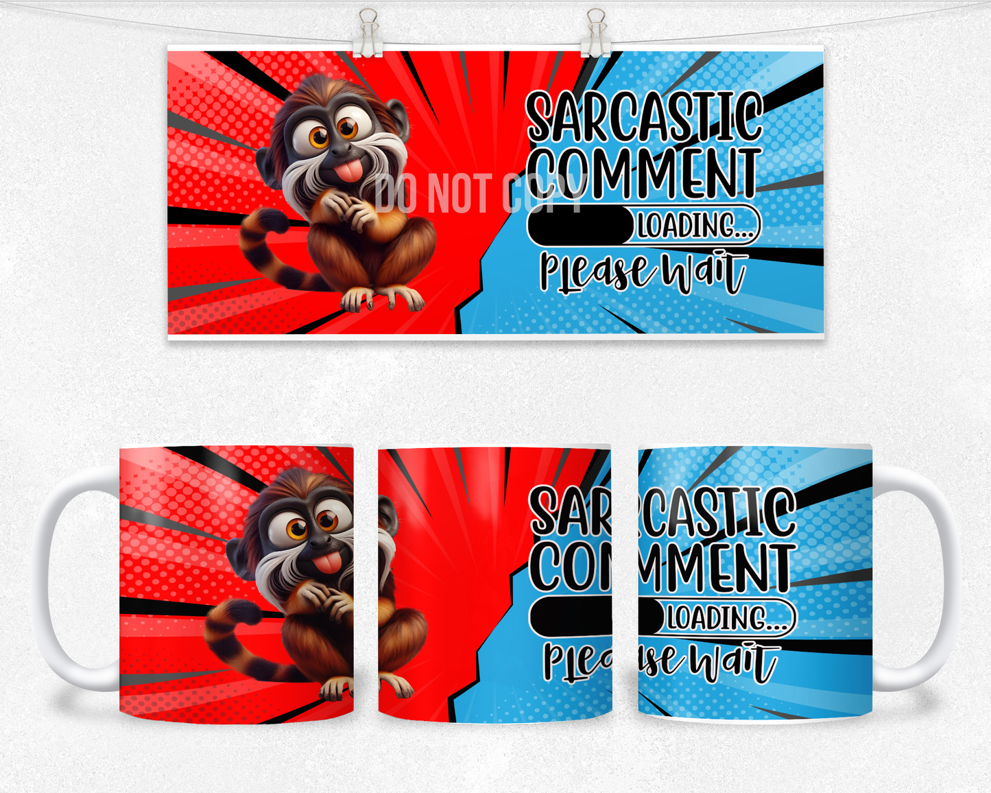 Sarcastic Comment Loading Mug Design