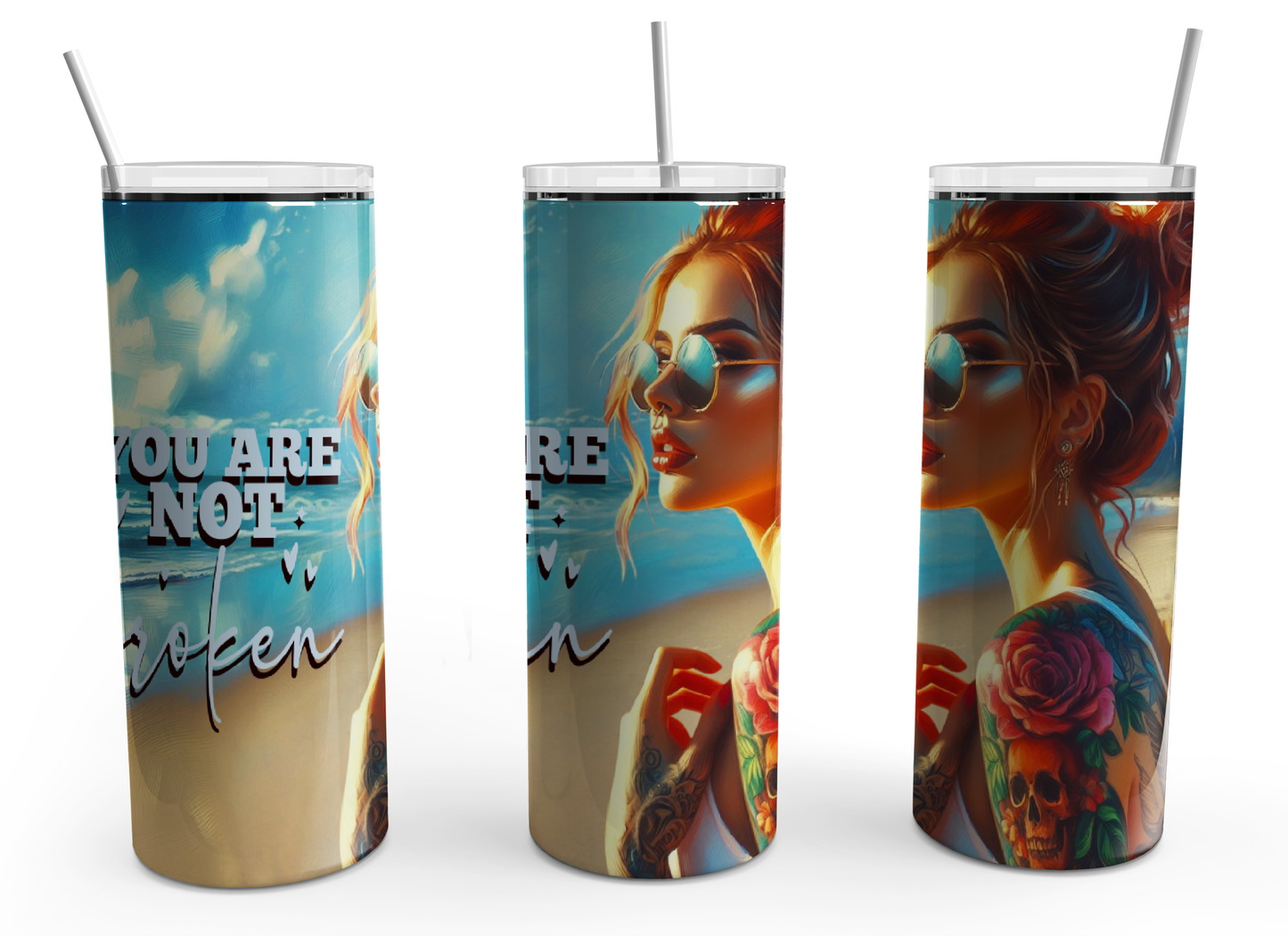 You are not broken 20oz Design